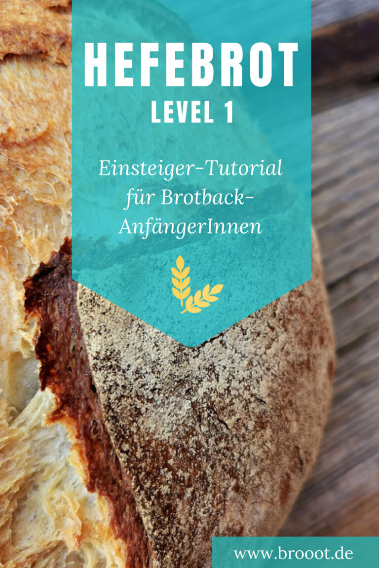 Brotbacken lernen für Anfänger Hefe-Weizenbrot - Level 1