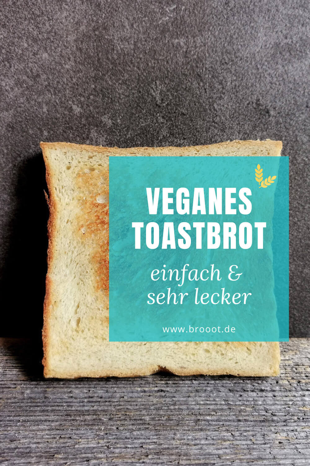 Veganes Toastbrot Einfaches Rezept, richtig lecker!