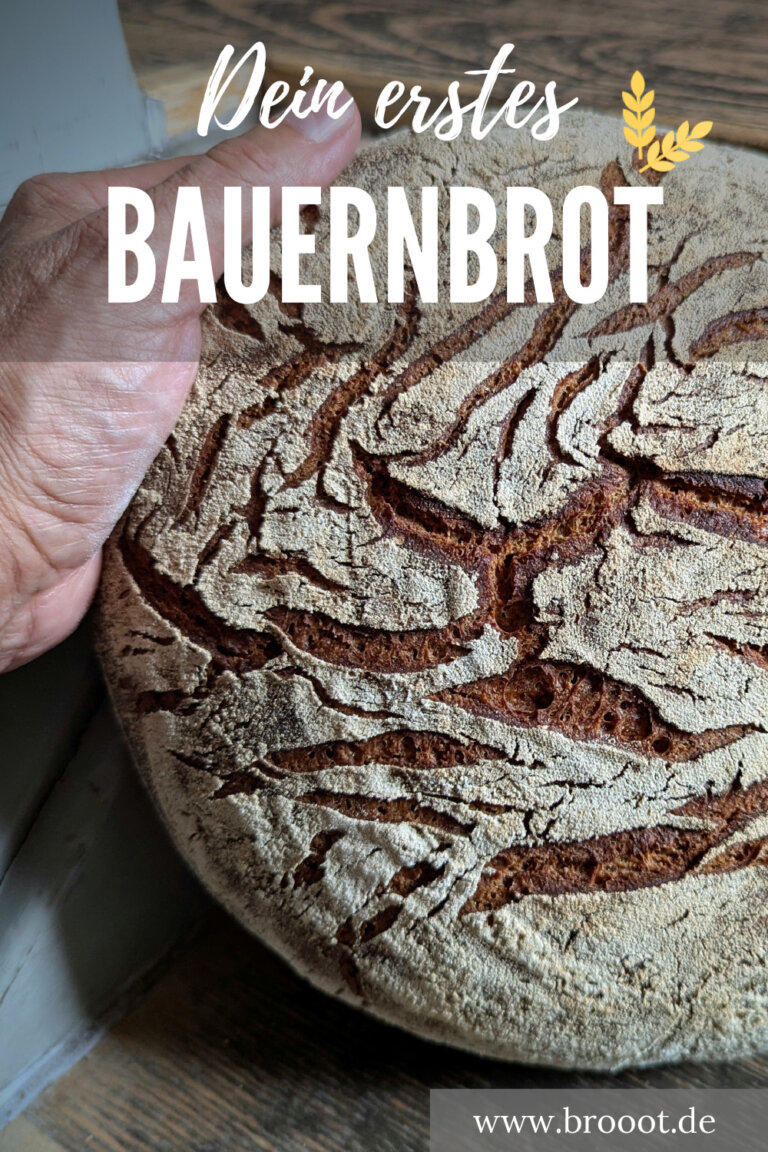 Dein erstes Bauernbrot Ein einfaches Rezept